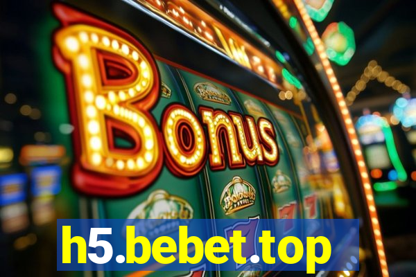 h5.bebet.top