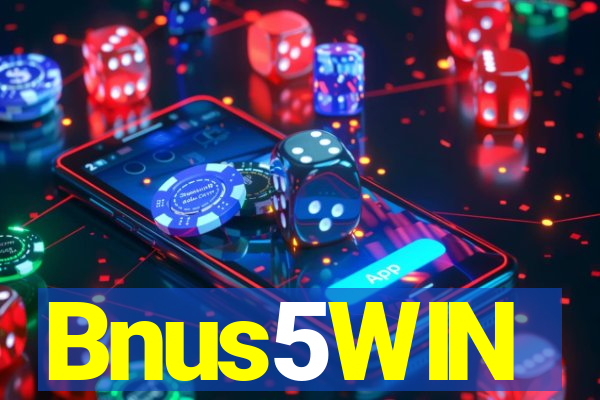 Bnus5WIN