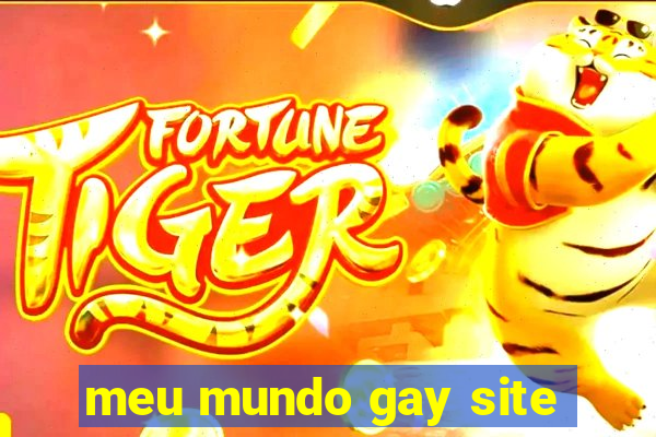 meu mundo gay site