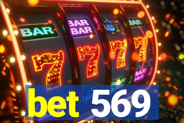 bet 569