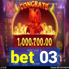 bet 03