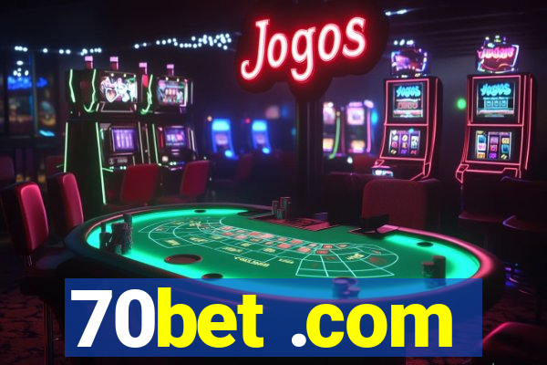 70bet .com