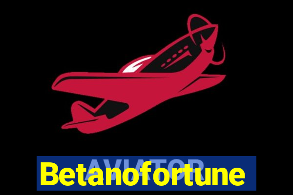 Betanofortune