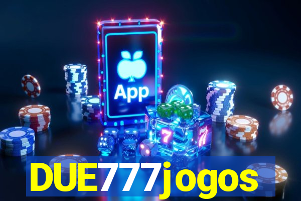 DUE777jogos