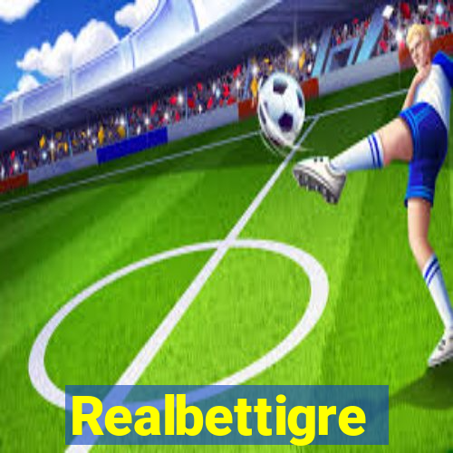 Realbettigre