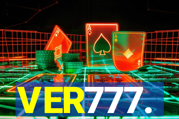 VER777.