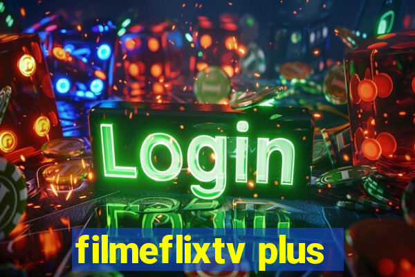 filmeflixtv plus