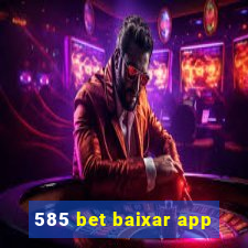 585 bet baixar app