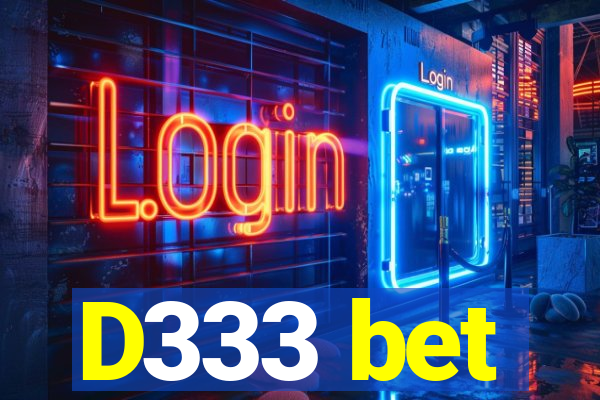 D333 bet