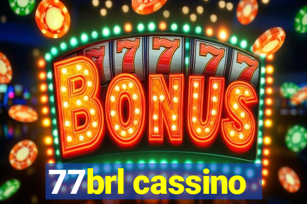 77brl cassino