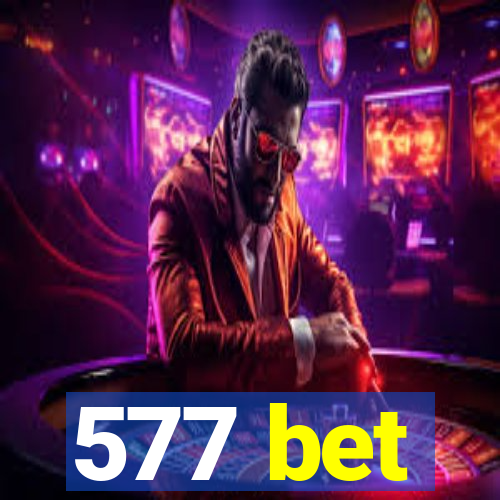 577 bet