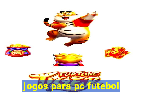 jogos para pc futebol