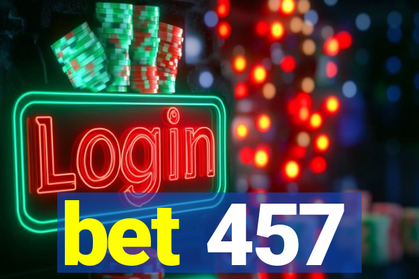 bet 457