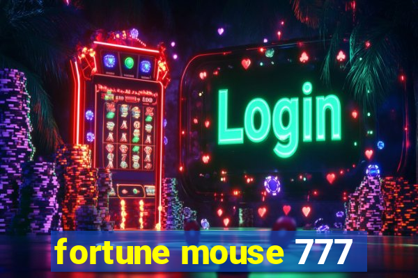 fortune mouse 777