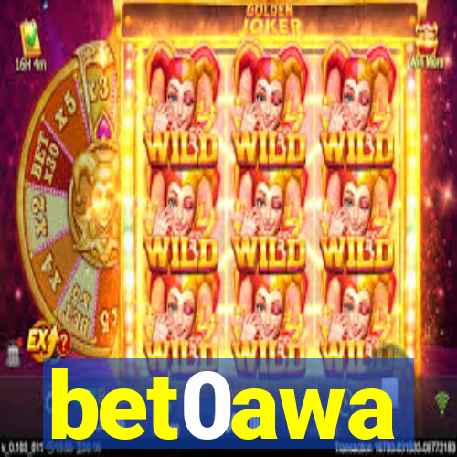 bet0awa