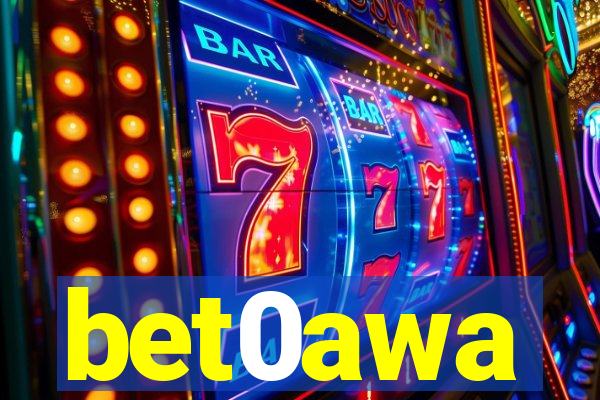 bet0awa