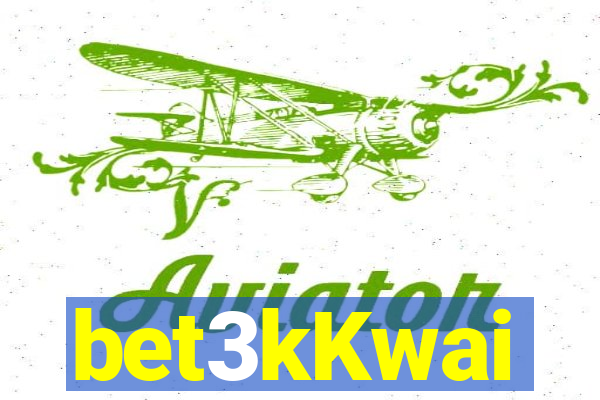 bet3kKwai