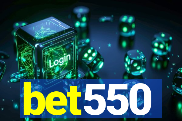 bet550