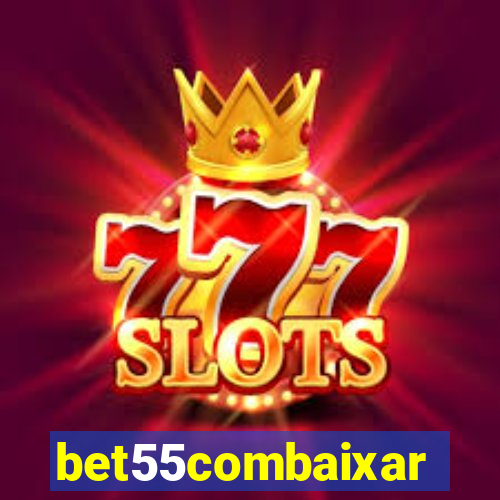 bet55combaixar