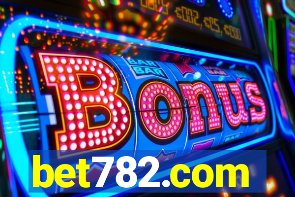 bet782.com