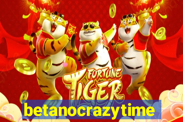 betanocrazytime