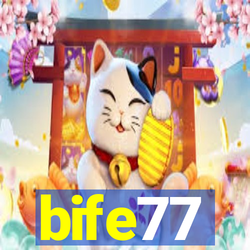 bife77