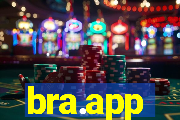 bra.app