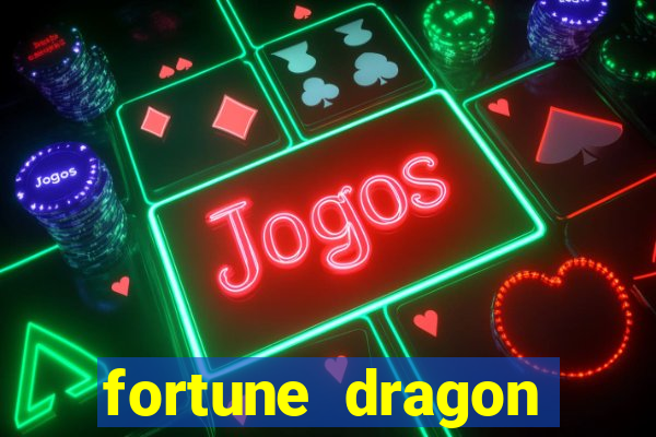 fortune dragon horários pagantes