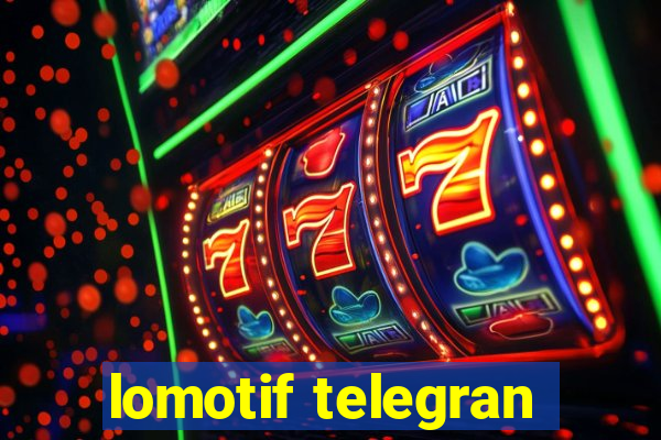 lomotif telegran