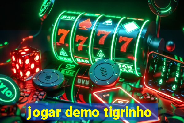 jogar demo tigrinho