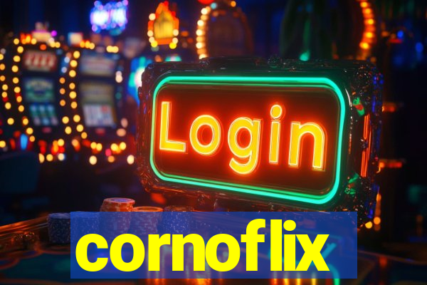 cornoflix