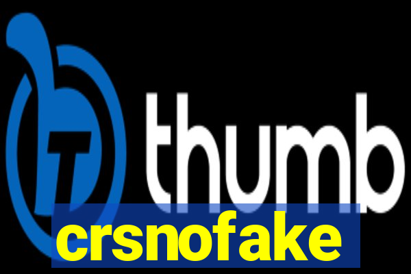 crsnofake