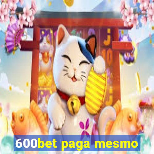 600bet paga mesmo