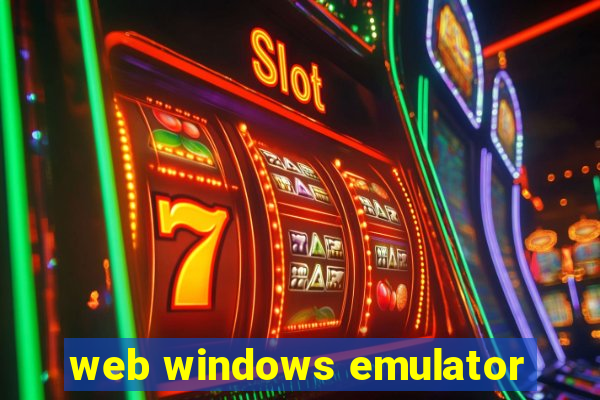 web windows emulator