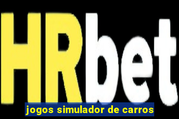 jogos simulador de carros