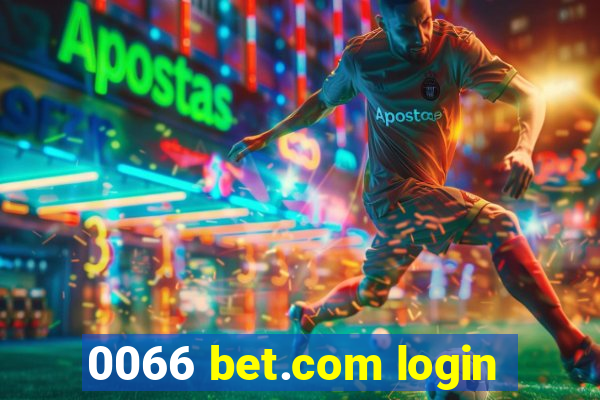 0066 bet.com login