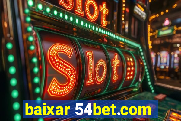 baixar 54bet.com