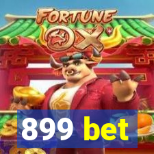 899 bet