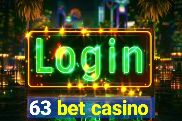 63 bet casino