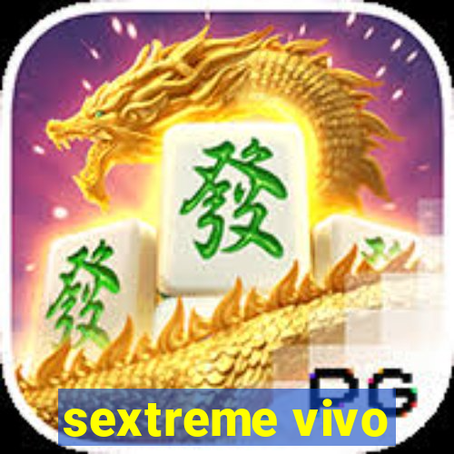 sextreme vivo