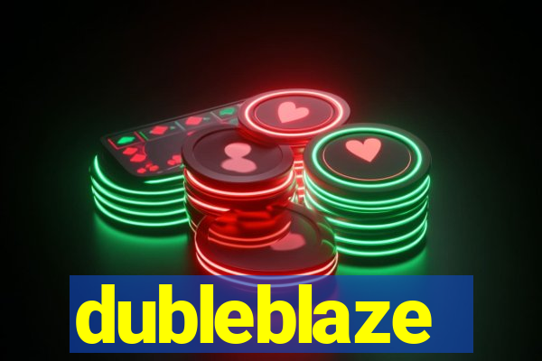 dubleblaze