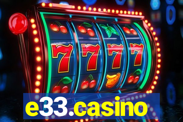 e33.casino