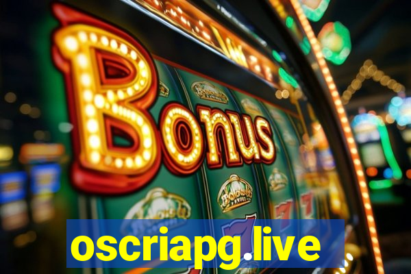 oscriapg.live