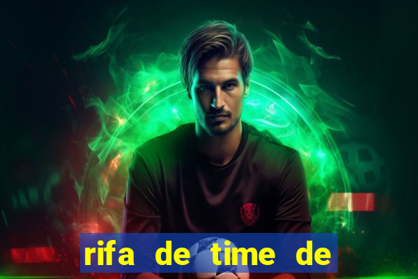 rifa de time de futebol qual sai mais