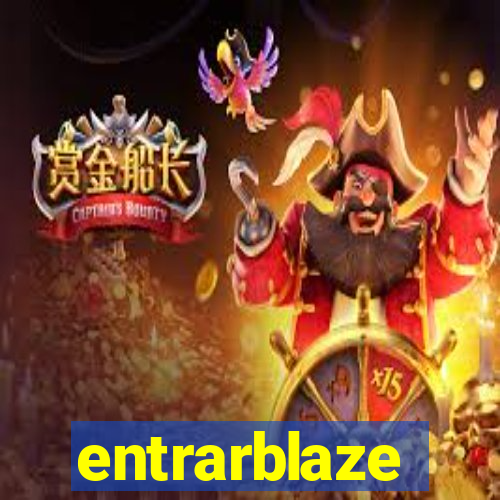 entrarblaze