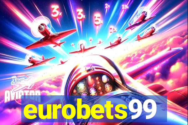 eurobets99