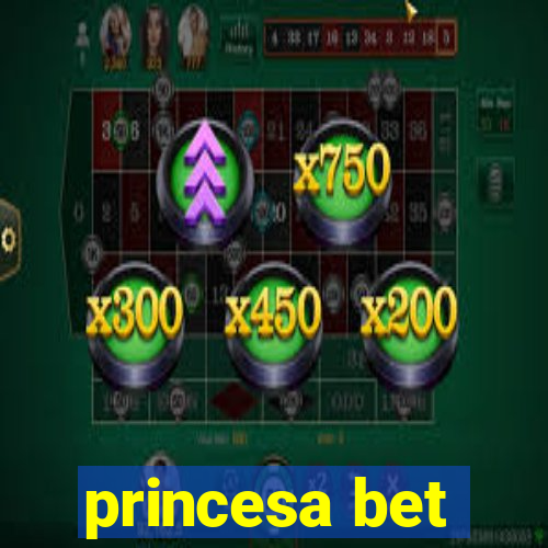 princesa bet