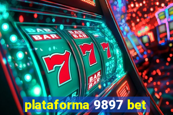 plataforma 9897 bet