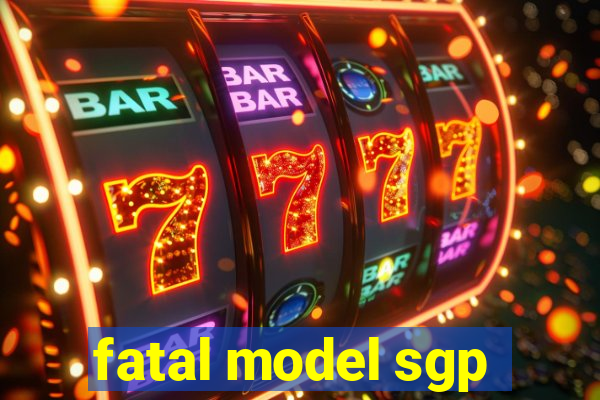 fatal model sgp