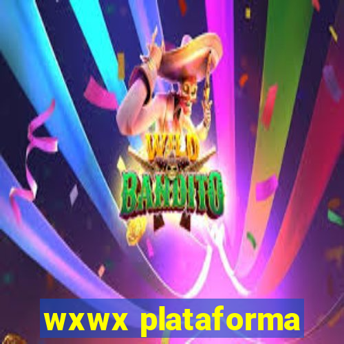 wxwx plataforma